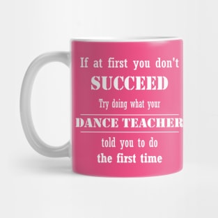 If At First You Don't Succeed V2 Mug